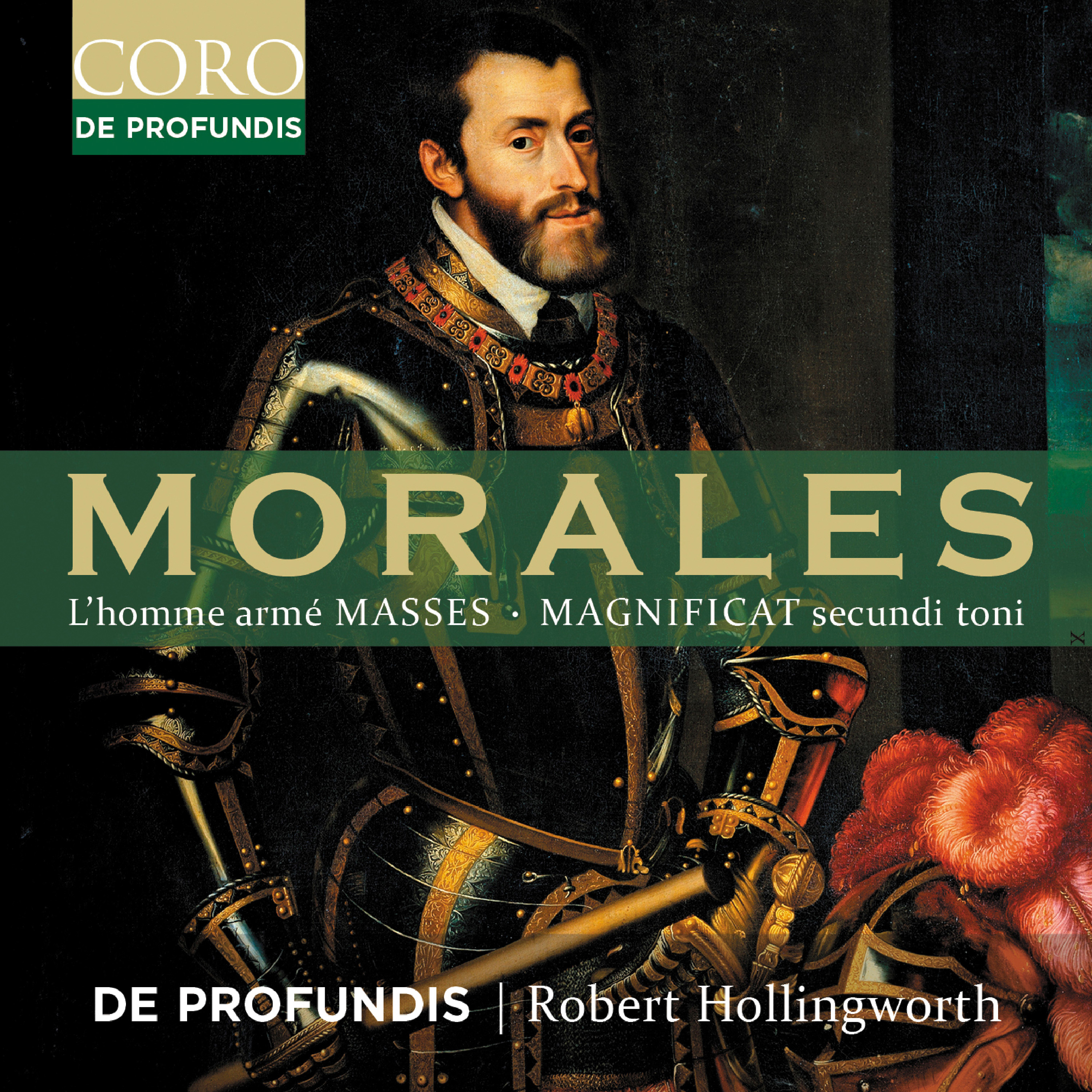Cristóbal de Morales: Lhomme armé Masses, Magnificat secundi toni